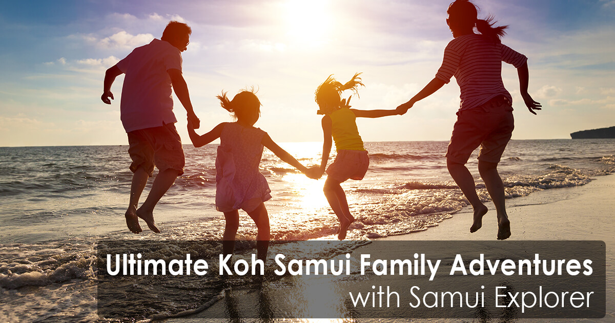 Ultimate Koh Samui Family Adventures with Samui Explorer